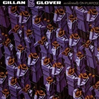 [Gillan and Glover Accidentally on Purpose Album Cover]