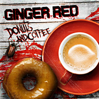 [Ginger Red Donuts and Coffee Album Cover]