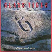 [Glass Tiger Diamond Sun Album Cover]