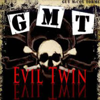 [G.M.T. Evil Twin Album Cover]