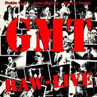 [G.M.T. Raw-Live Album Cover]