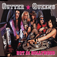[Gutter Queens Hot in Hollywood Album Cover]