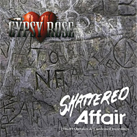 Gypsy Rose Shattered Affair 1986-1989 Album Cover