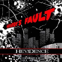 [Hevidence Nobody's Fault Album Cover]