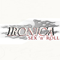 [Ironica Sex N Roll Album Cover]