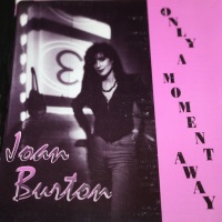 [Joan Burton Only a Moment Away Album Cover]