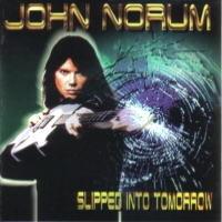 [John Norum Slipped Into Tomorrow Album Cover]