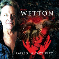 [John Wetton Raised in Captivity Album Cover]