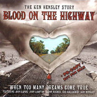 [Ken Hensley Blood on the Highway (The Ken Hensley Story) Album Cover]