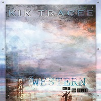 [Kik Tracee Big Western Sky Vol.1 No Rules Album Cover]