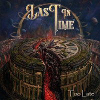 [Last in Time Too Late Album Cover]