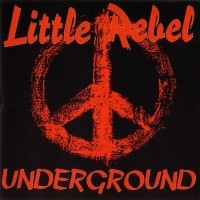 [Little Rebel Underground Album Cover]