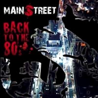 [Mainstreet Back to the 80s Album Cover]