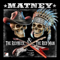 Matney The Redneck and The Red Man Album Cover