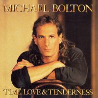 [Michael Bolton Time Love And Tenderness Album Cover]