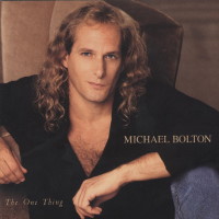 [Michael Bolton The One Thing Album Cover]