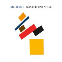 [Mr. Rubik Wasted Paradise Album Cover]