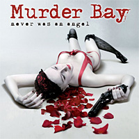 Murder Bay Never Was an Angel Album Cover