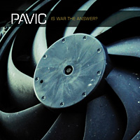 Pavic Is War the Answer Album Cover