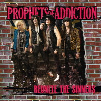 [Prophets of Addiction Reunite the Sinners Album Cover]