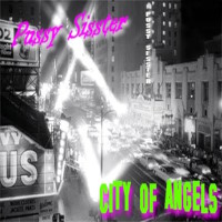 [Pussy Sisster City of Angels Album Cover]