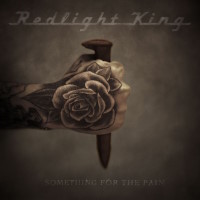 [Redlight King Something For the Pain Album Cover]
