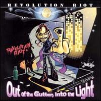[Revolution Riot Out Of The Gutter, Into The Light Album Cover]