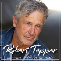 Robert Tepper Better Than The Rest Album Cover