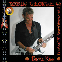 [Robin George and Dangerous Music Painful Kiss Album Cover]
