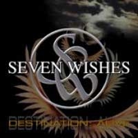Seven Wishes Destination: Alive Album Cover