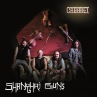 [Shanghai Guns Cabaret Album Cover]