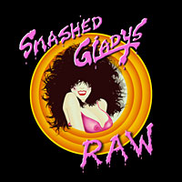 Smashed Gladys Raw Album Cover