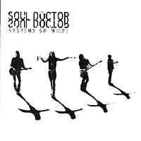 [Soul Doctor Systems Go Wild Album Cover]