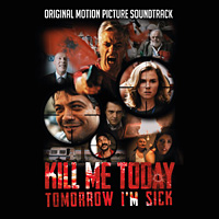 Soundtracks Kill Me Today Tomorrow I'm Sick Album Cover