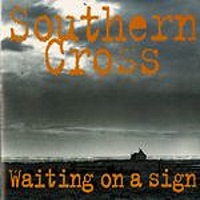 [Southern Cross Waiting on a Sign Album Cover]