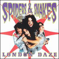 [Spiders and Snakes London Daze Album Cover]