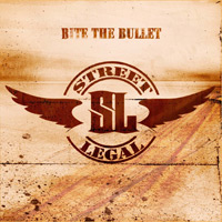 Street Legal Bite the Bullet Album Cover