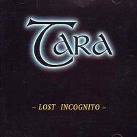 [Tara Lost Incognito Album Cover]