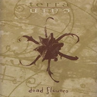 [Terra Cain Dead Flowers Album Cover]