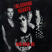 [The Bleeding Hearts God Save Us Album Cover]