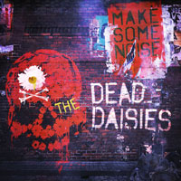 [The Dead Daisies Make Some Noise Album Cover]