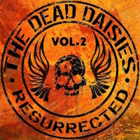 [The Dead Daisies Resurrected Vol. 2 Album Cover]