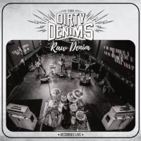 [The Dirty Denims Raw Denim Album Cover]