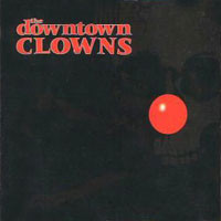 [The Downtown Clowns The Downtown Clowns Album Cover]