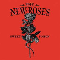 [The New Roses Sweet Poison Album Cover]