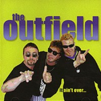 [The Outfield It Ain't Over Album Cover]