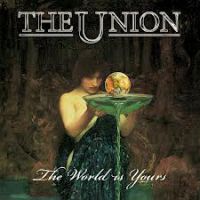 [The Union The World Is Yours Album Cover]