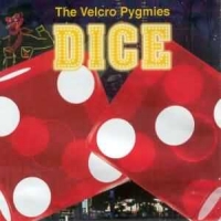 [The Velcro Pygmies Dice Album Cover]