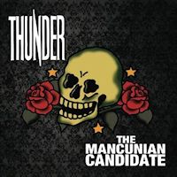 [Thunder The Mancunian Candidate Album Cover]