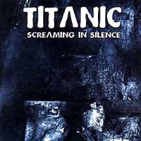 [Titanic Screaming In Silence Album Cover]